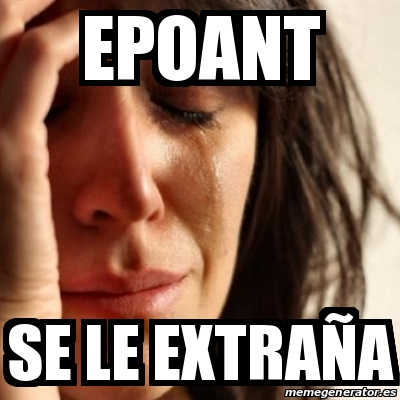 Meme Problems - EPOANT SE LE EXTRAÑA - 22550459