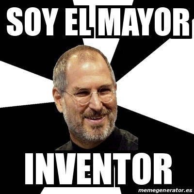 Meme Steve Jobs - soy el mayor inventor - 22640845