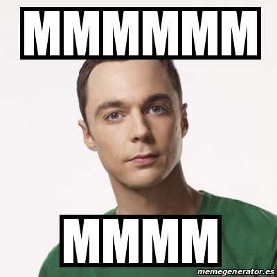 Mmmmooo Meme Sheldon Cooper - mmmmmm mmmm - 22677770