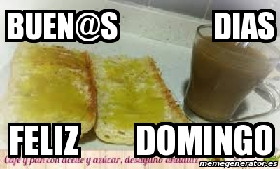 Meme Personalizado - buen@s dias feliz domingo - 23000686