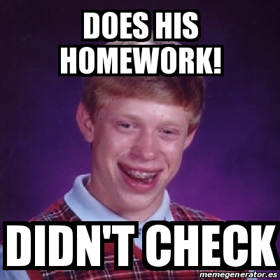 Check homework meme picture