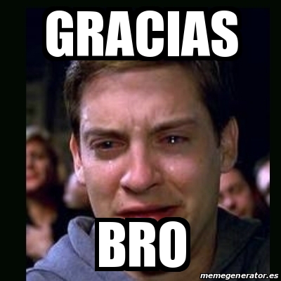 Meme crying peter parker - gracias bro - 23305611