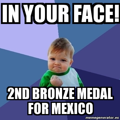 Meme Bebe Exitoso - In your face! 2nd bronze medal for ...