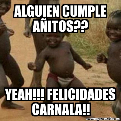 Meme I M Sexy And I Know It Alguien Cumple Aa Itos Yeah Felicidades Carnala 23907155