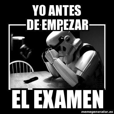 Meme Sad Trooper Yo Antes De Empezar El Examen