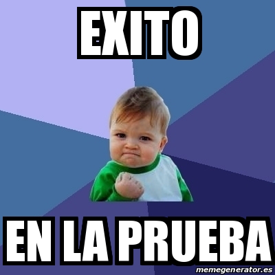 Meme Bebe Exitoso Exito En La Prueba