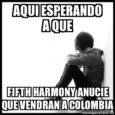 Meme First World Problems - aqui esperando a que fifth harmony anucie ...