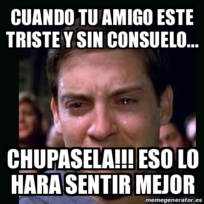 Meme Crying Peter Parker Cuando Tu Amigo Este Triste Y Sin