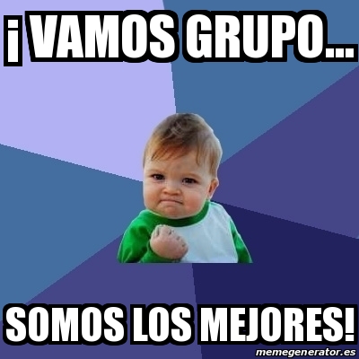 Resultado de imagen de SOMOS LOS MEJORES, VAMOS GRUPO