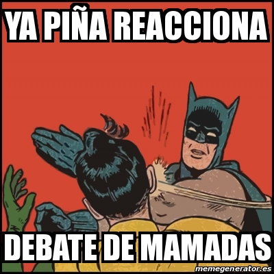 Meme Batman Slaps Robin Ya Pi A Reacciona Debate De Mamadas