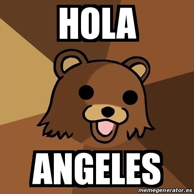 Meme Pedobear - HOLA angeles - 24650084