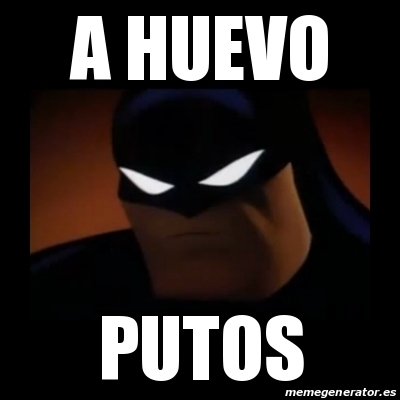Ahuevo Puto Meme Meme Disapproving Batman - a huevo putos - 24088527