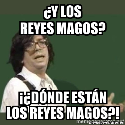 memes del dia de reyes magos