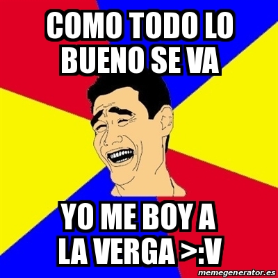 Meme Yao Ming Como Todo Lo Bueno Se Va Yo Me Boy A La Verga V