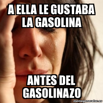 Ella le gusta la gasolina