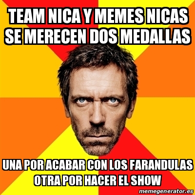 Meme House - team nica y memes nicas se merecen dos medallas una por ...