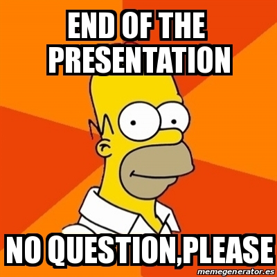 Meme Homer - end of the presentation no question,please - 27337033