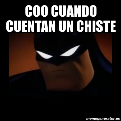 Meme Disapproving Batman - coo cuando cuentan un chiste - 27929365