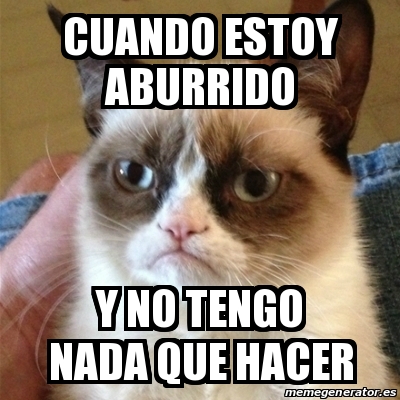 Meme Grumpy Cat Cuando Estoy Aburrido Y No Tengo Nada Que Hacer