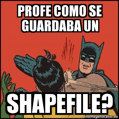 Meme Batman Slaps Robin Profe Como Se Guardaba Un Shapefile