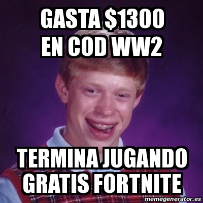 Meme Bad Luck Brian - gasta $1300 en cod ww2 termina ... - 400 x 400 jpeg 113kB