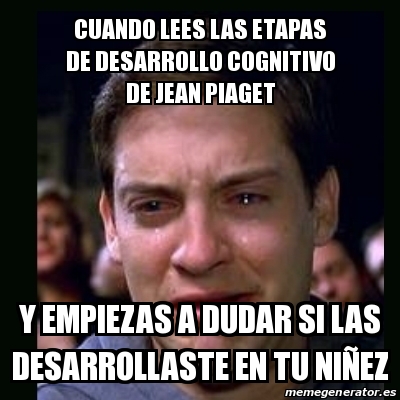 Meme crying peter parker Cuando lees las etapas de desarrollo