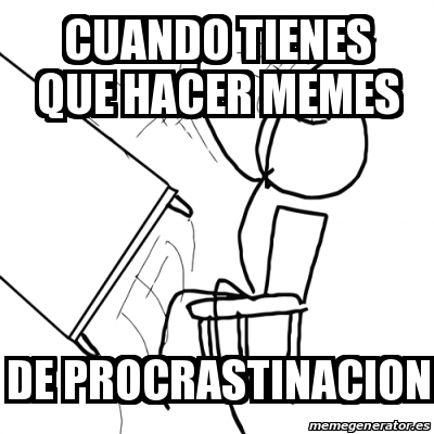 meme de la procrastinación