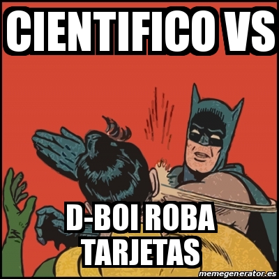 Meme Batman slaps Robin - cientifico vs d-boi roba tarjetas - 29536671