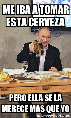 Me iba a tomar esta cerveza
