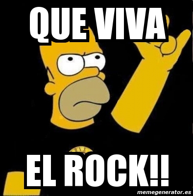 Meme Personalizado - Que Viva El Rock!! - 3190061