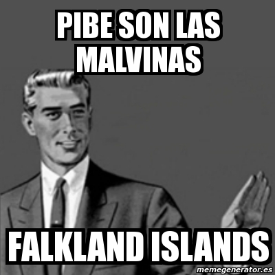 Meme Correction Guy Pibe SOn Las Malvinas Falkland Islands 3236978   3236978 