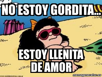 Gordita de amor Gordita de amor