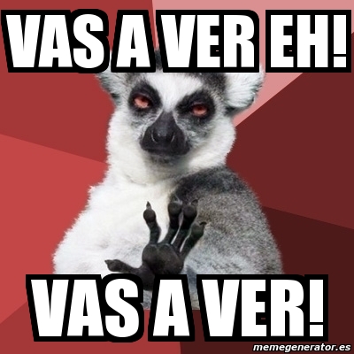 vinder Utænkelig bogstaveligt talt Meme Chill Out Lemur - vas a ver eh! vas a ver! - 3390608