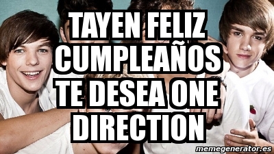 Meme Personalizado - tayen feliz cumpleaÃ±os te desea one direction ...