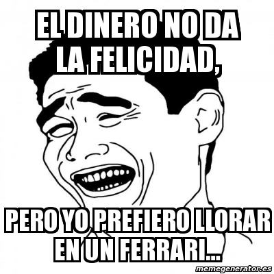 Meme Yao Ming 2 - El dinero no da la felicidad, pero yo prefiero llorar ...