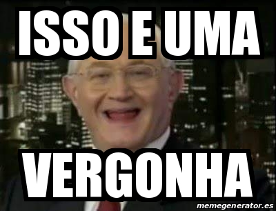 Meme Personalizado Isso E Uma Vergonha