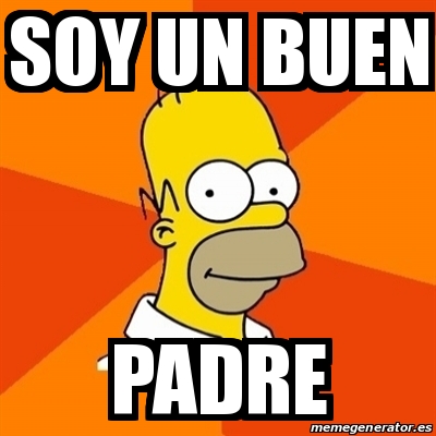 Meme Homer - SOY UN BUEN PADRE - 30498193