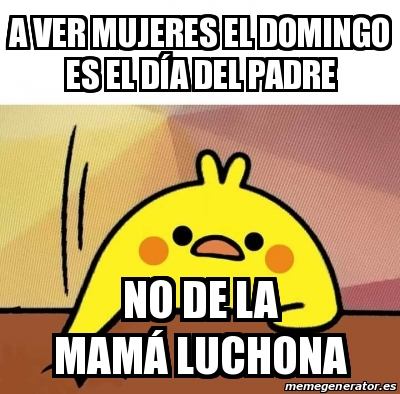 Arriba 107+ imagen mujer memes del dia del padre - Abzlocal.mx