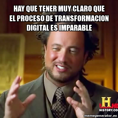 Meme Ancient Aliens - hay que tener muy claro que el proceso de ...
