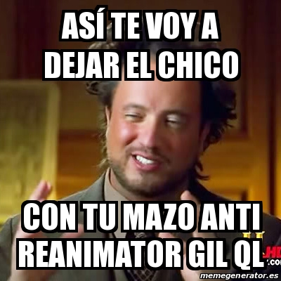 Meme Ancient Aliens - AsÃ­ te voy a dejar el chico con tu mazo anti