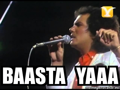 Meme Personalizado - baasta yaaa - 30823551