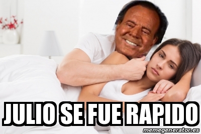 Meme Personalizado Julio Se Fue Rapido