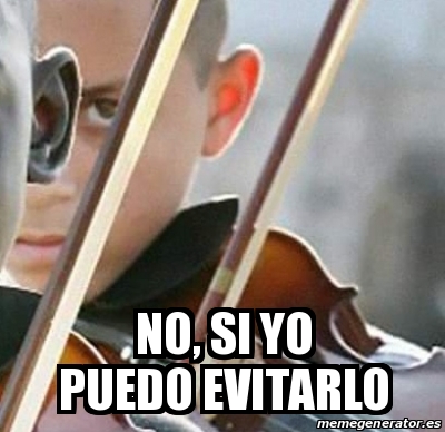 Meme Personalizado No Si Yo Puedo Evitarlo