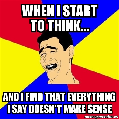 Meme Yao Ming - when i start to think... and i find that everything i ...