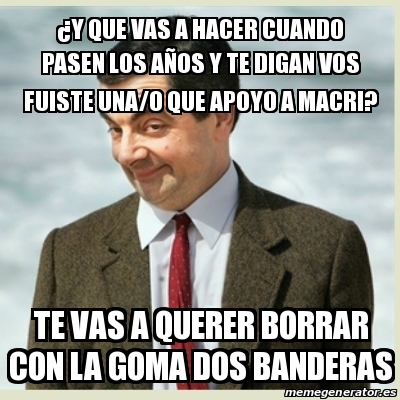 Meme Mr Bean Y Que Vas A Hacer Cuando Pasen Los A Os Y Te Digan