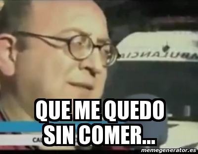 Meme Personalizado Que Me Quedo Sin Comer 30933239