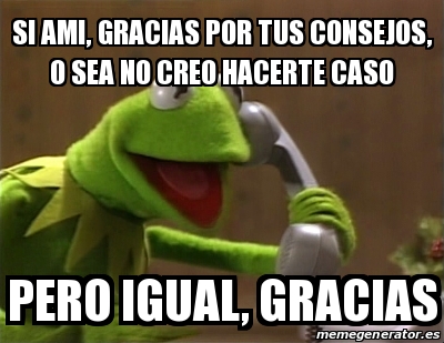 meme-personalizado-si-ami-gracias-por-tus-consejos-o-sea-no-creo