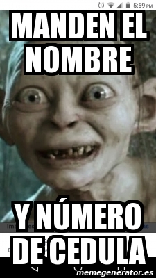 Meme Personalizado Manden El Nombre Y N Mero De Cedula