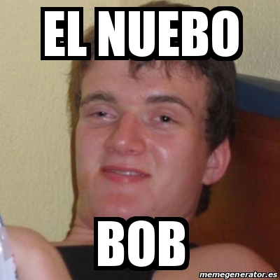 Meme Stoner Stanley El Nuebo Bob