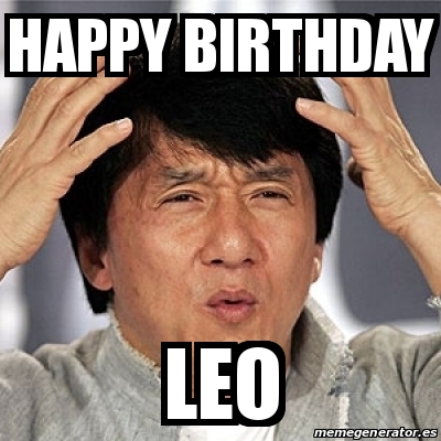 Meme Jackie Chan - Happy Birthday leo - 31142268